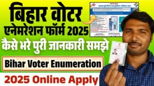 Bihar Voter Enumeration 2025